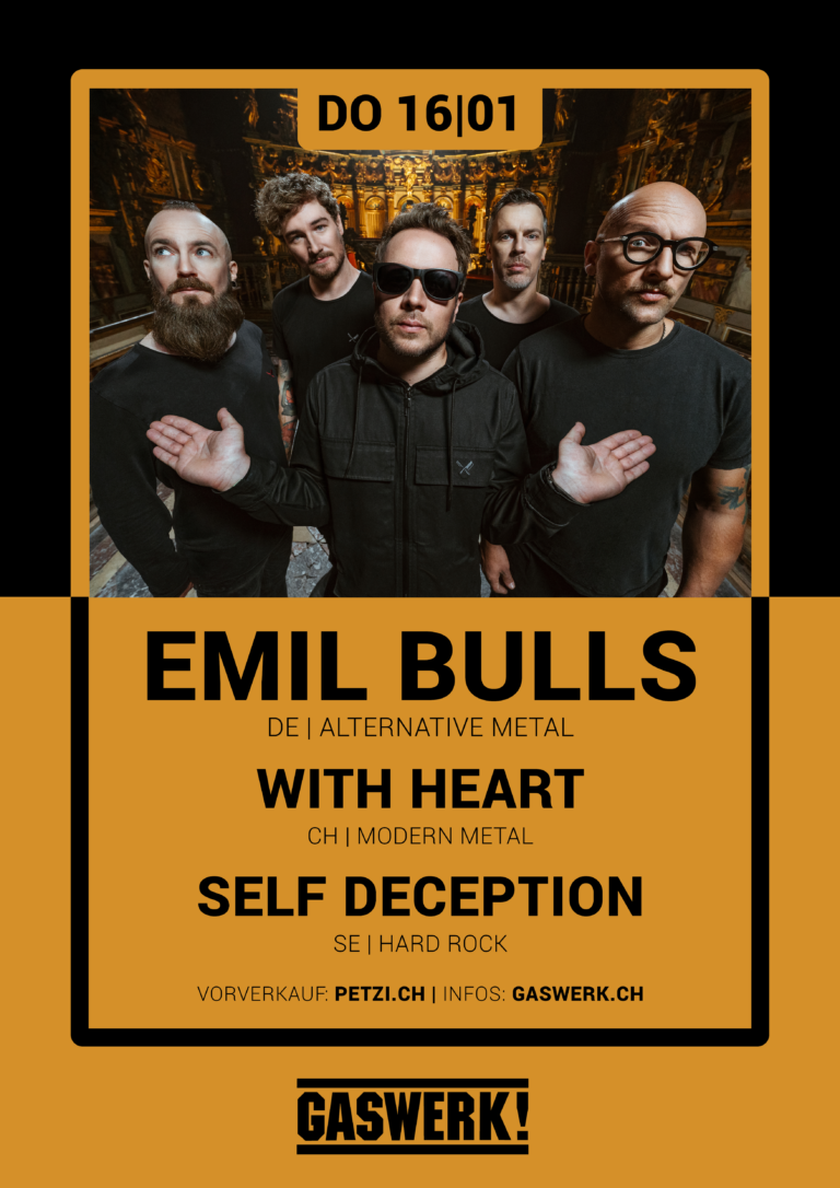 Emil Bulls (DE) // With Heart (CH) // Self Deception (SE)