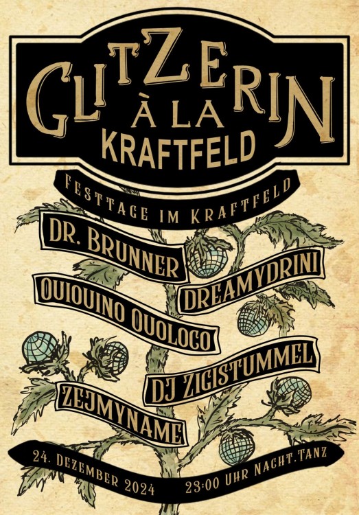 Glitzerin à la kf, Dr. Brunner, dreamydrini, Ouiouino Ouoloco, DJ Zigistummel, zejmyname