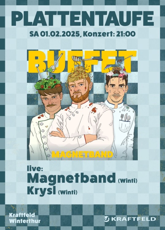 Plattentaufe “Buffet”, Magnetband, Krysl